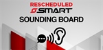 SMART Sounding Board Rescheduled 3/19